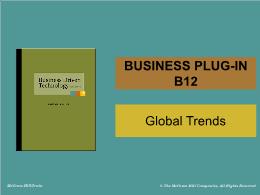 Bài giảng Business Driven Technology - Business plug-in B12 - Global Trends