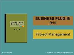 Bài giảng Business Driven Technology - Business plug-in B15 - Project Management