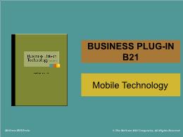 Bài giảng Business Driven Technology - Business plug-in B21 - Mobile Technology