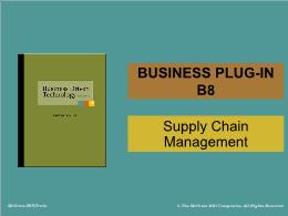 Bài giảng Business Driven Technology - Business plug-in B8 - Supply Chain Management