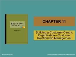 Bài giảng Business Driven Technology - Chapter 11 Building a Customer-Centric Organization—Customer Relationship Management