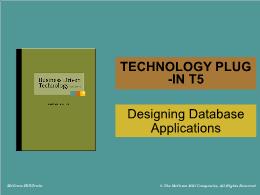 Bài giảng Business Driven Technology - Technology plug-in T5 - Designing Database Applications