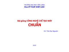 Bài giảng Công nghệ chế tạo máy