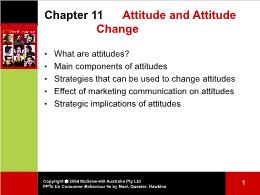 Bài giảng Consumer Behaviour - Chapter 11 Attitude and Attitude Change