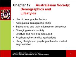 Bài giảng Consumer Behaviour - Chapter 12 Australasian Society: Demographics and Lifestyles