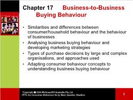 Bài giảng Consumer Behaviour - Chapter 17 Business-To-Business  Buying Behaviour