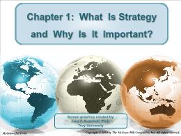 Bài giảng Crafting and Executing Strategy - Chapter 1: What Is Strategy and Why Is It Important?