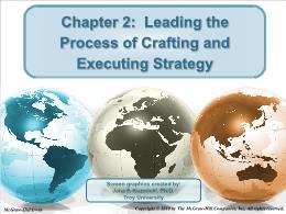 Bài giảng Crafting and Executing Strategy - Chapter 2: Leading the Process of Crafting and Executing Strategy