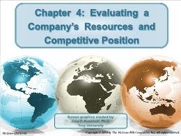 Bài giảng Crafting and Executing Strategy - Chapter 4: Evaluating a Company’s Resources and Competitive Position