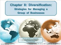 Bài giảng Crafting and Executing Strategy - Chapter 8: Diversification: Strategies for Managing a Group of Businesses