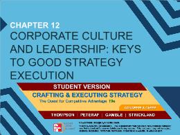 Bài giảng Crafting & Executing Strategy - Ch 11: Corporate culture and leadership: keys to good strategy execution