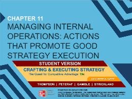 Bài giảng Crafting & Executing Strategy - Ch 11: Managing internal operations: actions that promote good strategy execution