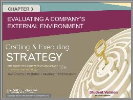 Bài giảng Crafting & Executing Strategy - Chapter 3 Evaluating a company’s external environment