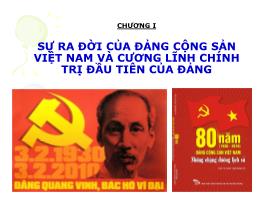 Bài giảng Đường lối cách mạng của ĐCSVN - Chương I: Sự ra đời của Đảng cộng sản Việt Nam và cương lĩnh chính trị đầu tiên của Đảng