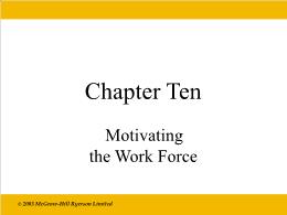 Bài giảng Economics - Chapter 10 Motivating the Work Force