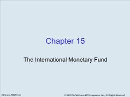 Bài giảng Economics - Chapter 15 The International Monetary Fund