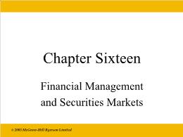 Bài giảng Economics - Chapter 16 Financial Management and Securities Markets