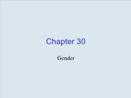 Bài giảng Economics - Chapter 30 Gender