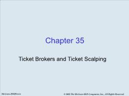 Bài giảng Economics - Chapter 35 Ticket Brokers and Ticket Scalping