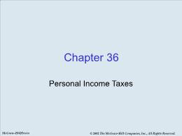 Bài giảng Economics - Chapter 36 Personal Income Taxes