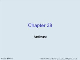 Bài giảng Economics - Chapter 38 Antitrust