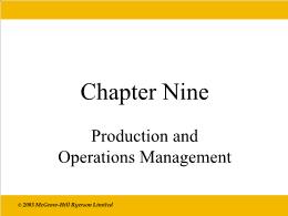 Bài giảng Economics - Chapter 9 Production and Operations Management