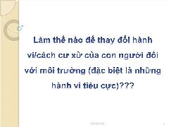 Bài giảng Giáo dục và Truyền thông Môi trường - Chương 1 Tổng quan về giáo dục môi trường