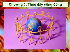 Bài giảng Giáo dục và Truyền thông Môi trường - Chương 3. Thúc đẩy cộng đồng