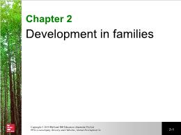 Bài giảng Human Development 2e - Chapter 2 Development in families