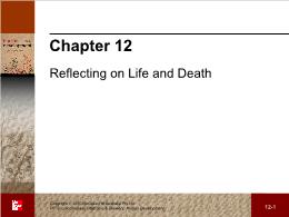 Bài giảng Human Development - Chapter 12 Reflecting on Life and Death