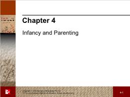 Bài giảng Human Development - Chapter 4 Infancy and Parenting