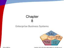 Bài giảng Information Systems in Business - Chapter 8 Enterprise Business Systems