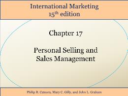 Bài giảng International Marketing - Chapter 17 Personal Selling and Sales Management