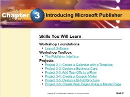 Bài giảng Introducing Desktop Publishing - Chapter 3 Introducing Microsoft Publisher