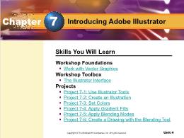 Bài giảng Introducing Desktop Publishing - Chapter 7 Introducing Adobe Illustrator