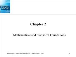 Bài giảng Introductory Econometrics for Finance - Chapter 2 Mathematical and Statistical Foundations