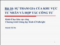 Bài giảng Kinh tế học khu vực công - Bài 10: Sự tham gia của khu vực tư nhân và hợp tác công tư