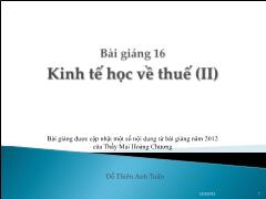 Bài giảng Kinh tế học khu vực công - Bài 16 Kinh tế học về thuế (II)