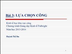 Bài giảng Kinh tế học khu vực công - Bài 3: Lựa chọn công