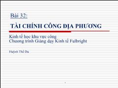 Bài giảng Kinh tế học khu vực công - Bài 32: Tài chính công địa phương