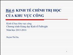 Bài giảng Kinh tế học khu vực công - Bài 4: Kinh tế chính trị học của khu vực công