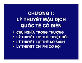 Bài giảng Kinh tế Quốc tế - Chương 1: Lý thuyết mậu dịch quốc tế cổ điển