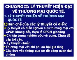 Bài giảng Kinh tế Quốc tế - Chương II: Lý thuyết hiện đại về thương mại quốc tế