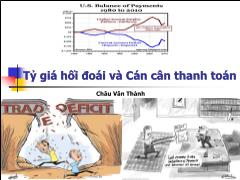 Bài giảng Kinh tế Vĩ mô - Tỷ giá hối đoái và Cán cân thanh toán