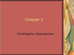 Bài giảng Leadership - Chapter 3 Contingency Approaches