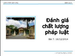 Bài giảng Luật và chính sách công - Bài 7 Đánh giá chất lượng pháp luật