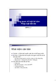 Bài giảng Luật và chính sách công - Tổng quan về luật tài sản. Pháp luật đất đai