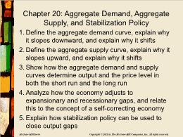 Bài giảng Macroeconomics - Chapter 20: Aggregate Demand, Aggregate Supply, and Stabilization Policy