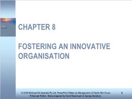 Bài giảng Management: A Pacific Rim Focus - Chapter 8 Fostering an innovative organisation