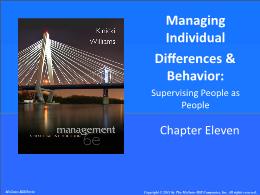 Bài giảng Management: A Practical Introduction - Chapter 11 Managing Individual Differences & Behavior: Supervising People as People